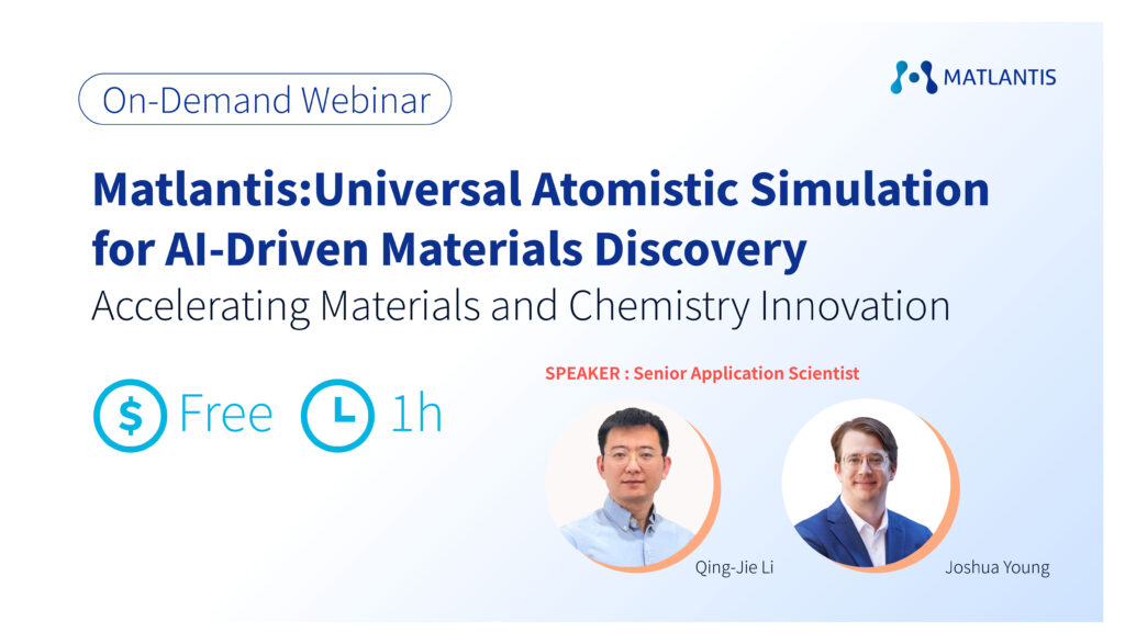 [On-Demand Webinar] Matlantis: Universal Atomistic Simulation for AI ...